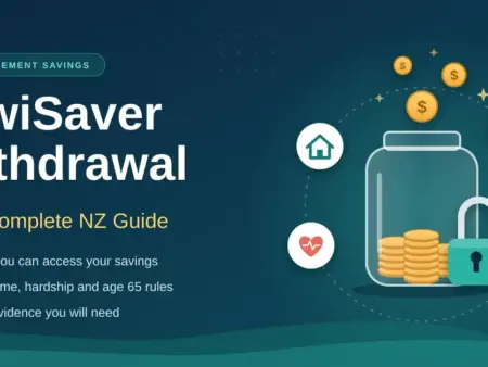 KiwiSaver Withdrawal: Your Complete NZ Guide
